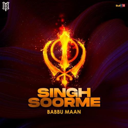 Singh Soorme Babbu Maan mp3 song download, Singh Soorme Babbu Maan full album