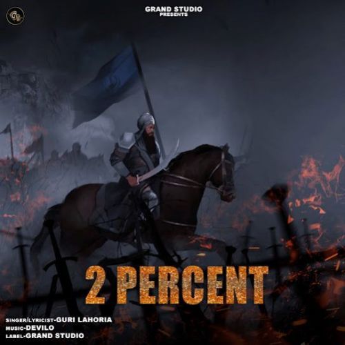 2 Percent Guri Lahoria mp3 song download, 2 Percent Guri Lahoria full album