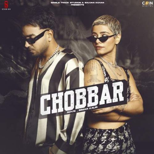 Chobbar Advik, Simar Kaur mp3 song download, Chobbar Advik, Simar Kaur full album