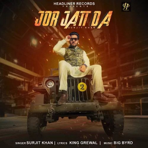 Jor Jatt Da Surjit Khan mp3 song download, Jor Jatt Da Surjit Khan full album