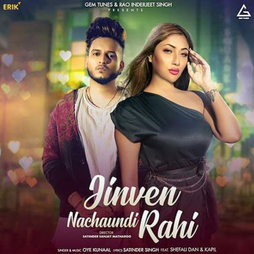 Jinven Nachaundi Rahi Oye Kunal mp3 song download, Jinven Nachaundi Rahi Oye Kunal full album