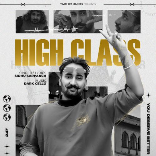 High Class Sidhu Sarpanch mp3 song download, High Class Sidhu Sarpanch full album
