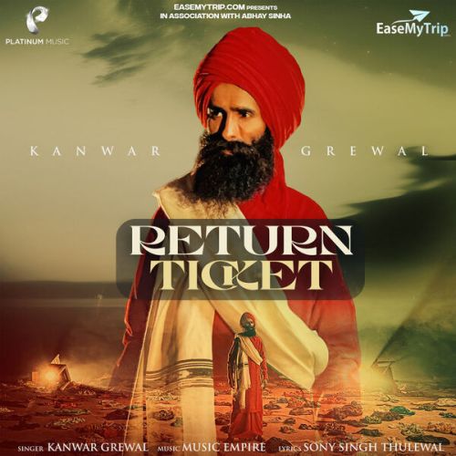 Return Ticket Kanwar Grewal mp3 song download, Return Ticket Kanwar Grewal full album