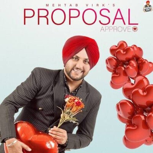 Proposal Approve Mehtab Virk mp3 song download, Proposal Approve Mehtab Virk full album