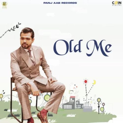 Old Me Arjan Dhillon mp3 song download, Old Me Arjan Dhillon full album