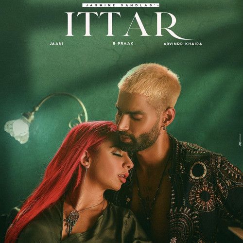 Ittar Jasmine Sandlas mp3 song download, Ittar Jasmine Sandlas full album