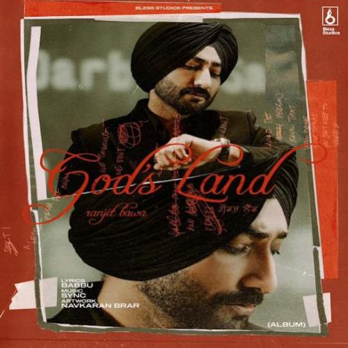 Chote Gharan Wale Ranjit Bawa mp3 song download, Gods Land Ranjit Bawa full album