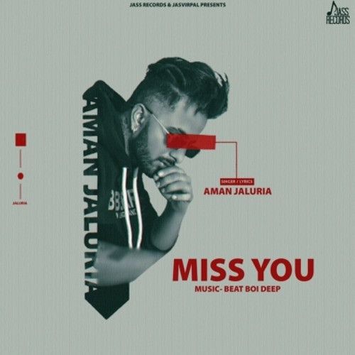 Miss You Aman Jaluria mp3 song download, Miss You Aman Jaluria full album