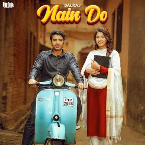 Nain Do Balraj mp3 song download, Nain Do Balraj full album