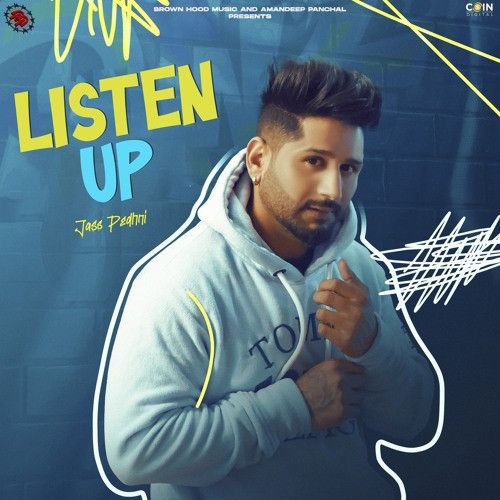 Listen Up Jass Pedhni mp3 song download, Listen Up Jass Pedhni full album