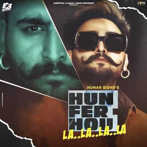 Gol Mol Lehanga Hunar Sidhu mp3 song download, Hun Fer Hou La La La La - EP Hunar Sidhu full album