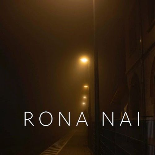 Rona Nai (Reprise) Gurmoh mp3 song download, Rona Nai (Reprise) Gurmoh full album