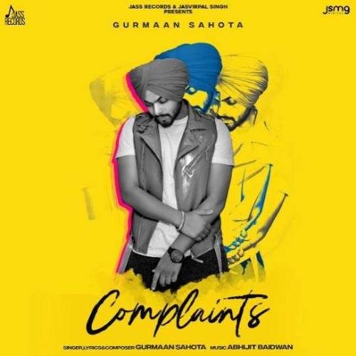Complaints Gurmaan Sahota mp3 song download, Complaints Gurmaan Sahota full album