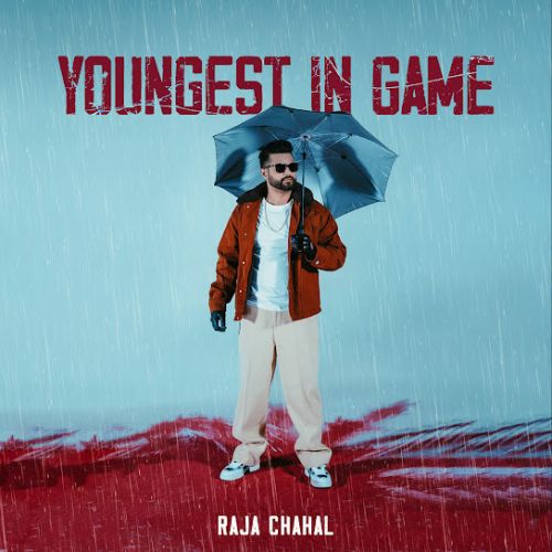 Youngest In Game Raja Chahal mp3 song download, Youngest In Game Raja Chahal full album
