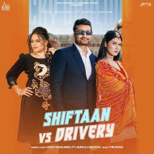 Shiftaan Vs Drivery Vicky Dhaliwal mp3 song download, Shiftaan Vs Drivery Vicky Dhaliwal full album