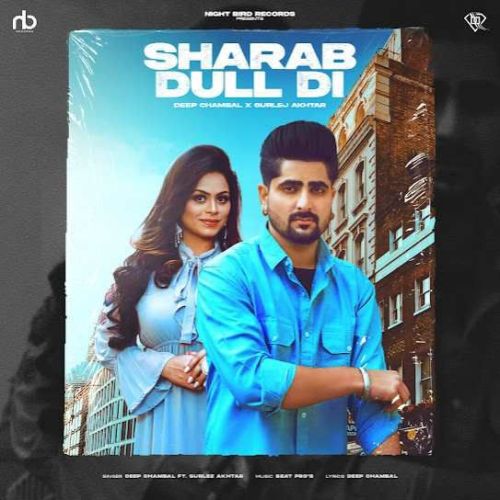 Sharab Dull Di Deep Chambal mp3 song download, Sharab Dull Di Deep Chambal full album