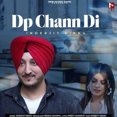 DP Chann Di Inderjit Nikku mp3 song download, DP Chann Di Inderjit Nikku full album