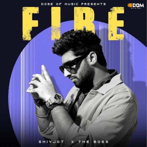 FIRE Shivjot mp3 song download, FIRE Shivjot full album