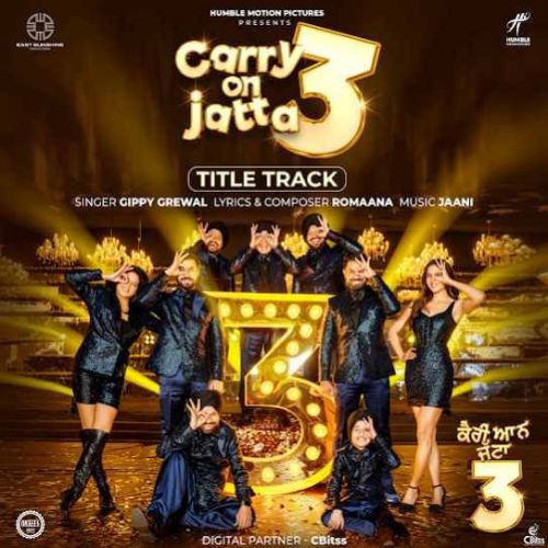 Carry On Jatta 3 - Title Track Gippy Grewal mp3 song download, Carry On Jatta 3 - Title Track Gippy Grewal full album