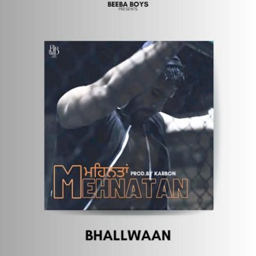 Mehnatan Bhallwaan mp3 song download, Mehnatan Bhallwaan full album