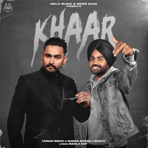 Khaar Hunar Sidhu, Gagan Sarao mp3 song download, Khaar Hunar Sidhu, Gagan Sarao full album