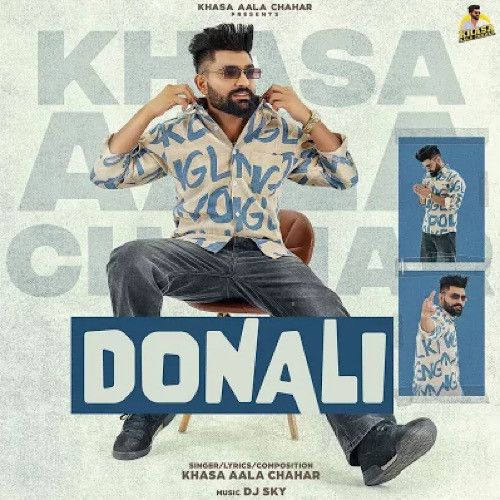 Donali Khasa Aala Chahar mp3 song download, Donali Khasa Aala Chahar full album