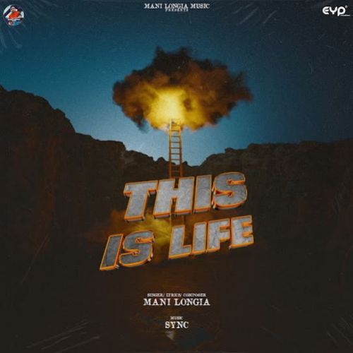 This Is Life Mani Longia mp3 song download, This Is Life Mani Longia full album