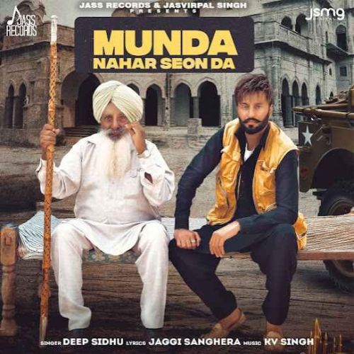 Munda Nahar Seon Da Deep Sidhu mp3 song download, Munda Nahar Seon Da Deep Sidhu full album