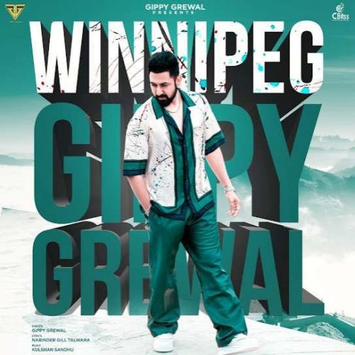 Winnipeg Gippy Grewal mp3 song download, Winnipeg Gippy Grewal full album