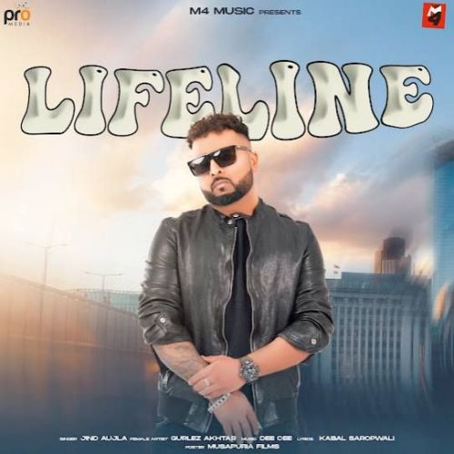 Life Line Jind Aujla mp3 song download, Life Line Jind Aujla full album