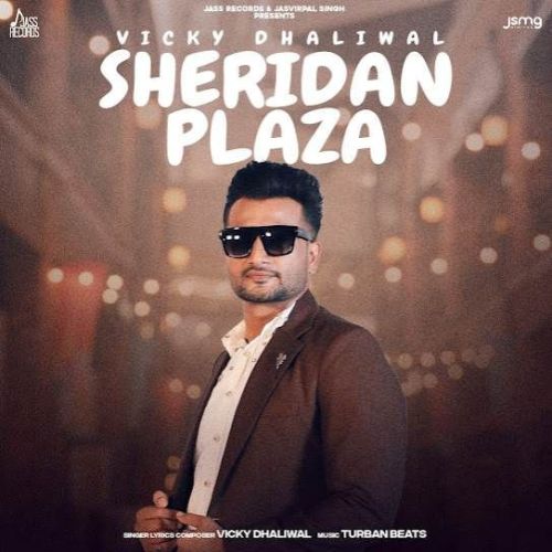 Sheridan Plaza Vicky Dhaliwal mp3 song download, Sheridan Plaza Vicky Dhaliwal full album