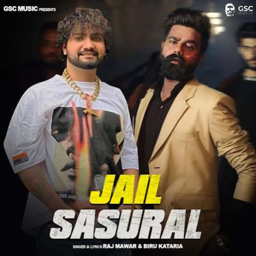 Jail Sasural Raj Mawar, Biru Kataria mp3 song download, Jail Sasural Raj Mawar, Biru Kataria full album