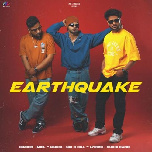 Earthquake Miel mp3 song download, Earthquake Miel full album
