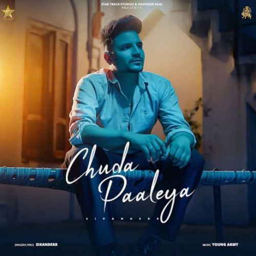 Chuda Paaleya Sikanderr mp3 song download, Chuda Paaleya Sikanderr full album