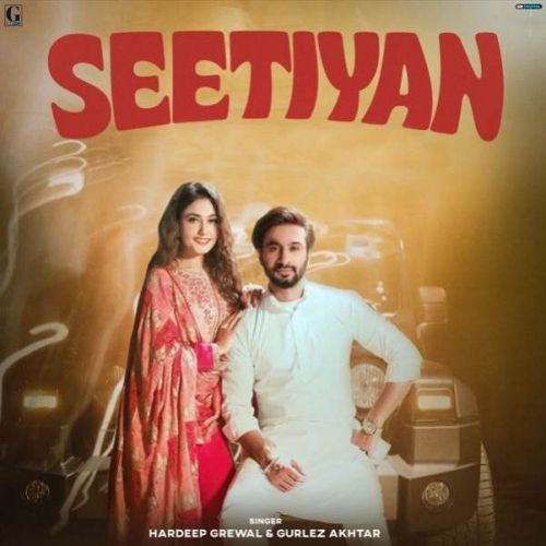 Seetiyan Hardeep Grewal mp3 song download, Seetiyan Hardeep Grewal full album