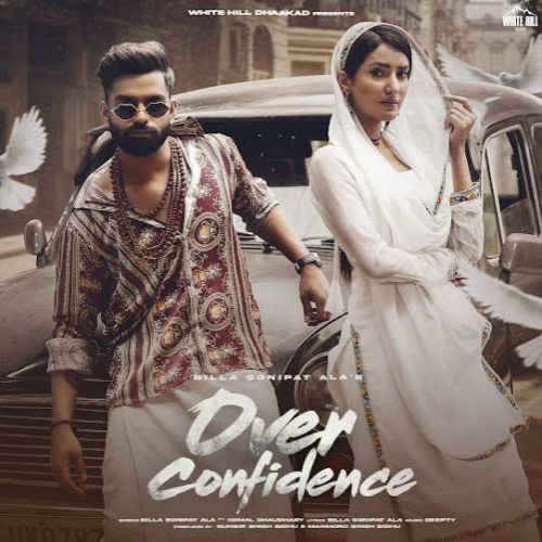 Over Confidence Billa Sonipat Ala mp3 song download, Over Confidence Billa Sonipat Ala full album