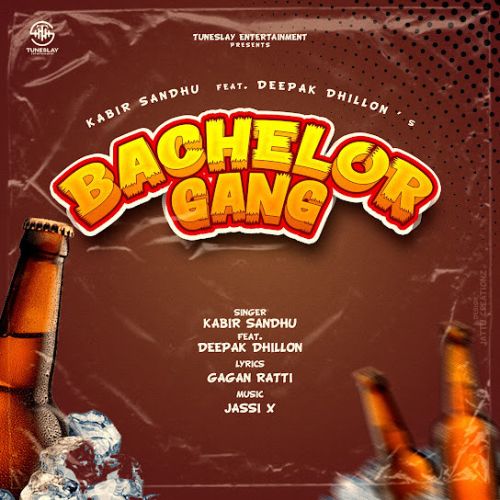 Bachelor Gang Kabir Sandhu, Deepak Dhillon mp3 song download, Bachelor Gang Kabir Sandhu, Deepak Dhillon full album