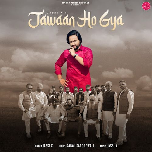 Jawaan Ho Gya Jassi X mp3 song download, Jawaan Ho Gya Jassi X full album
