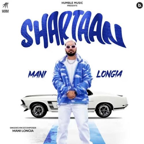 Shartaan Mani Longia mp3 song download, Shartaan Mani Longia full album