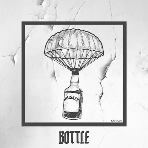 Bottle Kaptaan mp3 song download, Bottle Kaptaan full album