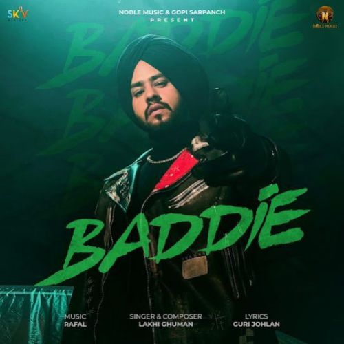 Baddie Lakhi Ghuman mp3 song download, Baddie Lakhi Ghuman full album