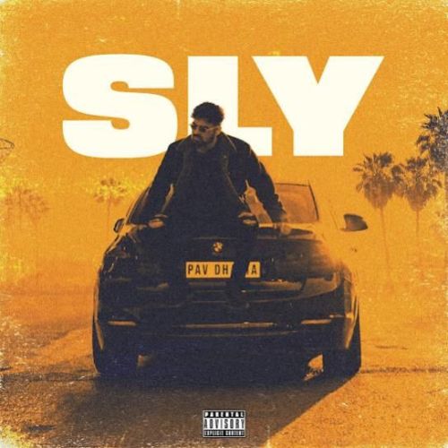 Sly Pav Dharia mp3 song download, Sly Pav Dharia full album