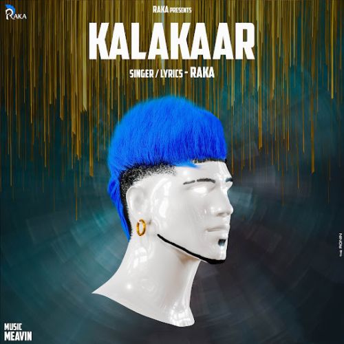 Kalakaar Raka mp3 song download, Kalakaar Raka full album