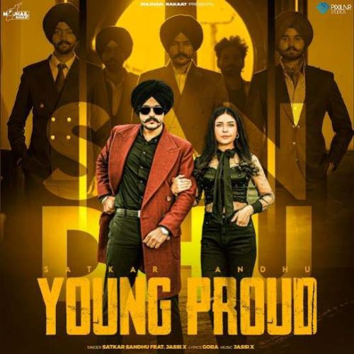Young Proud Satkar Sandhu mp3 song download, Young Proud Satkar Sandhu full album