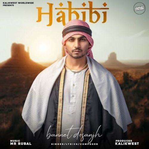 Habibi Bannet Dosanjh mp3 song download, Habibi Bannet Dosanjh full album