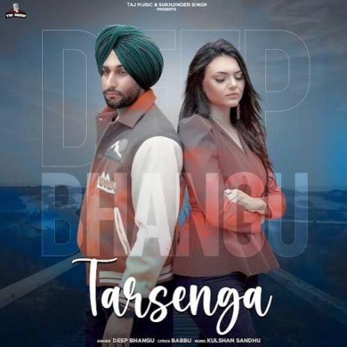 Tarsenga Deep Bhangu mp3 song download, Tarsenga Deep Bhangu full album