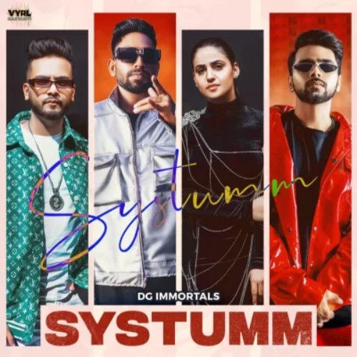 Systumm DG Immortals mp3 song download, Systumm DG Immortals full album