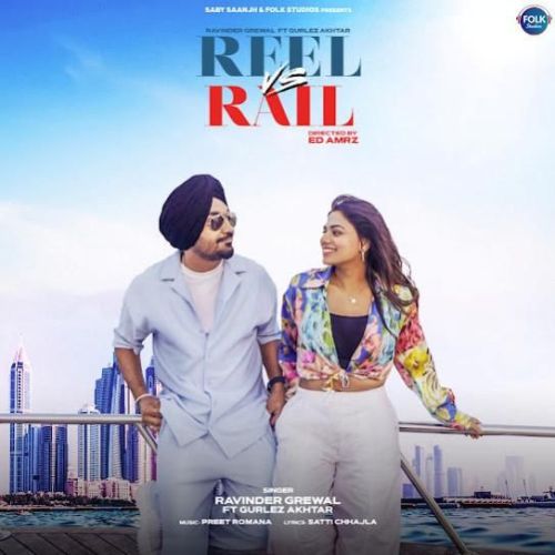 Reel Vs Rail Ravinder Grewal mp3 song download, Reel Vs Rail Ravinder Grewal full album