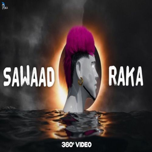 Sawaad Raka mp3 song download, Sawaad Raka full album