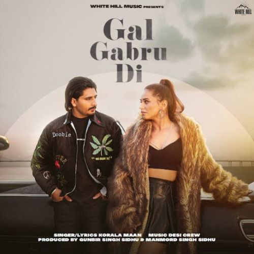 Gal Gabru Di Korala Maan mp3 song download, Gal Gabru Di Korala Maan full album